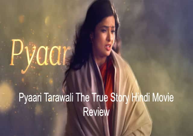 pyaari tarawali the true story
