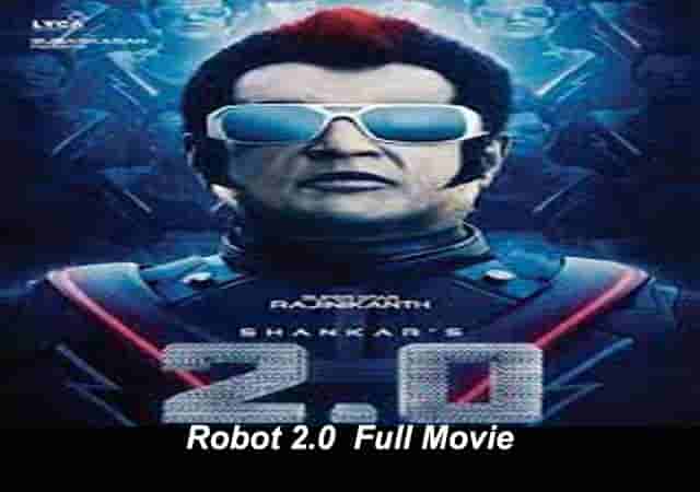robot 2.0 full movie download